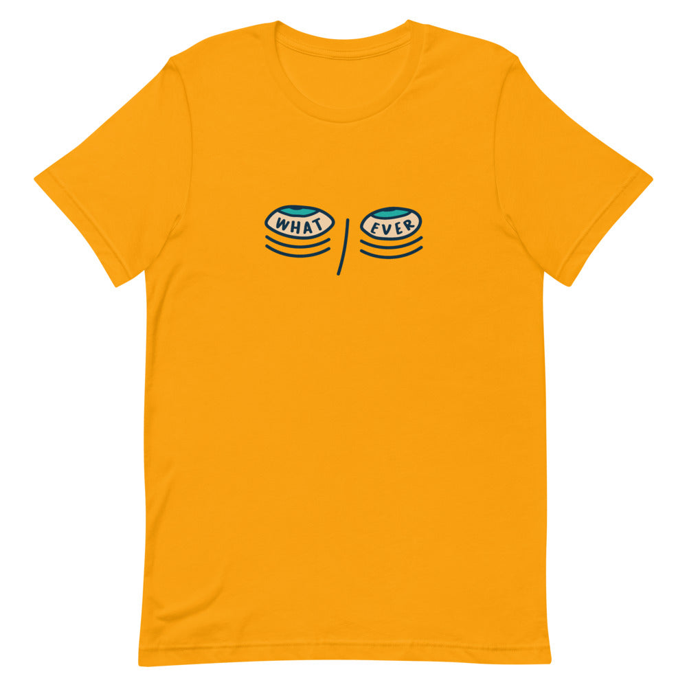 Whatever Eye Roll Unisex T-Shirt by SOMA Apparel