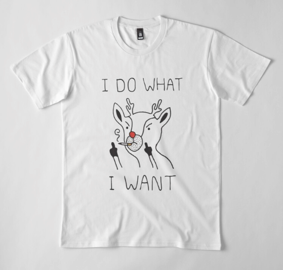 I Do What I Want Rudolf - say-nothing-apparel