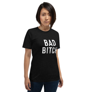 Bad Bitch Unisex T-Shirt – SOMA Apparel